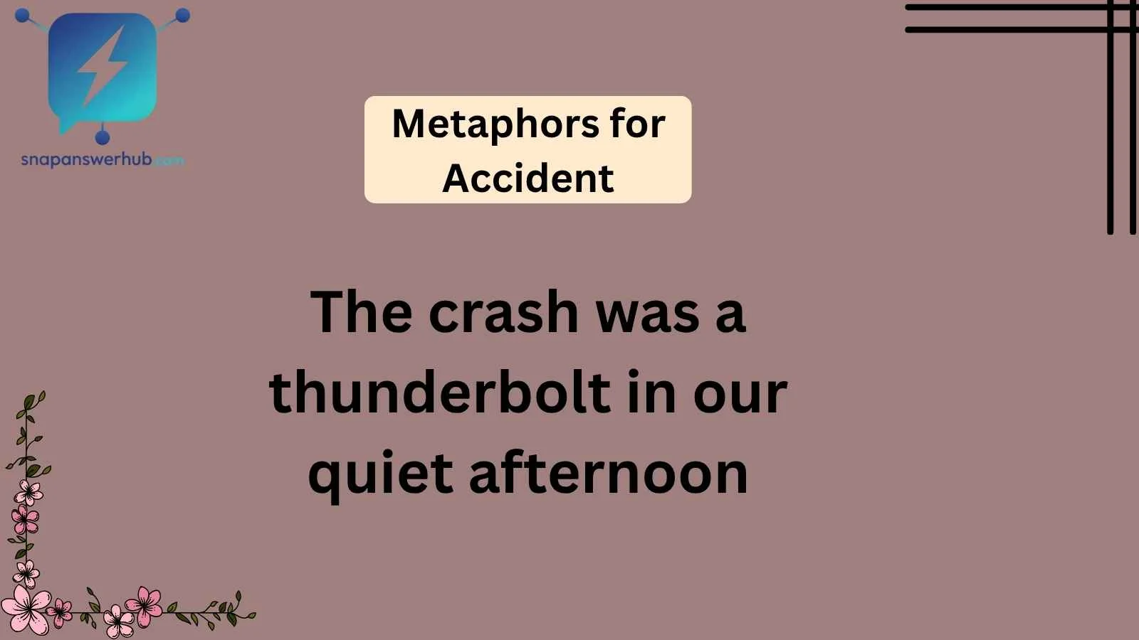 Metaphors for Accident