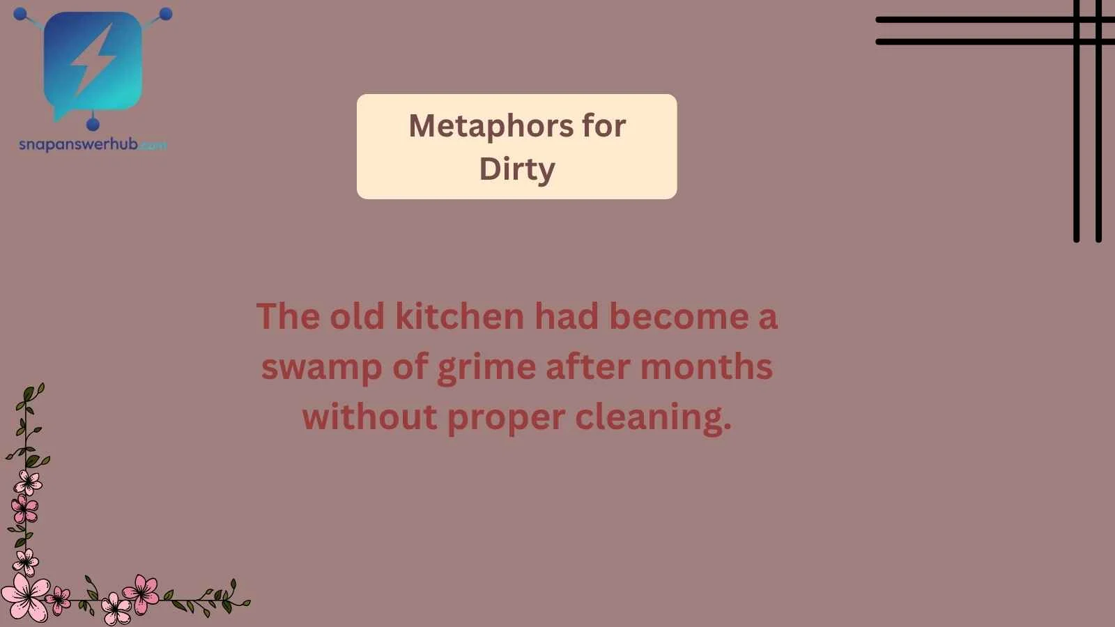Metaphors for Dirty