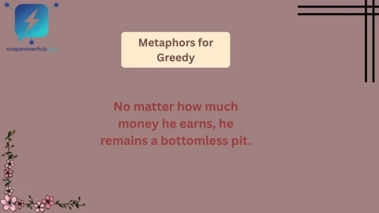 Metaphors for Greedy